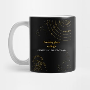 Breaking Glass Ceilings, Shattering Expectations Mug